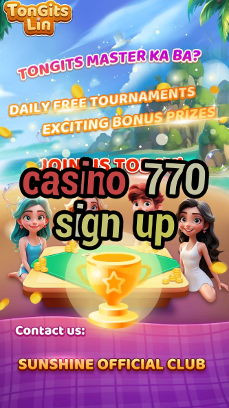 casino 770 sign up-igamblinglist.com